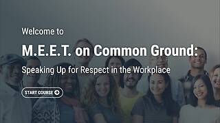 M.E.E.T. on Common Ground: Speaking Up for Respect in the Workplace (Streaming, Post-Assessment)