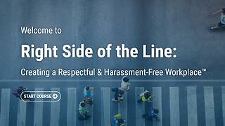 The Right Side of the Line: Creating a Respectful & <mark>Harassment</mark>-Free Workplace™ - 2020