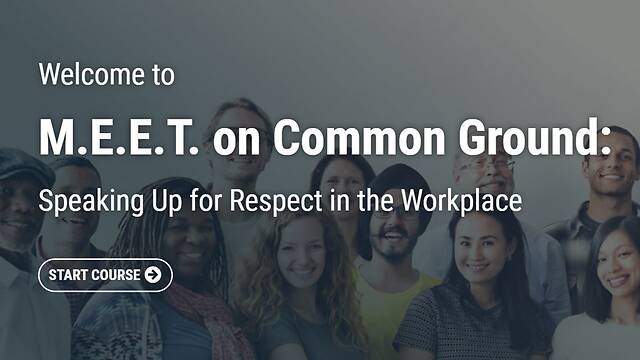 M.E.E.T. on Common Ground: Speaking Up for Respect in the Workplace (Streaming)
