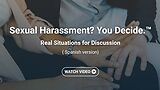 Sexual Harassment? You Decide.™ Real Situations for Discussion (Streaming)