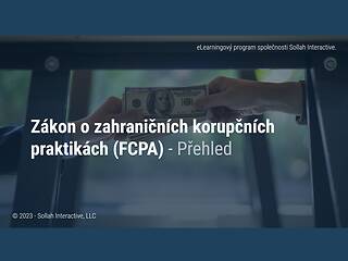 The Foreign Corrupt Practices Act (FCPA) - An Overview (Czech)