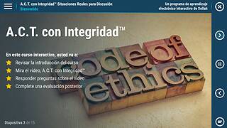 A.C.T. with Integrity™ Real Situations for Discussion (Spanish)