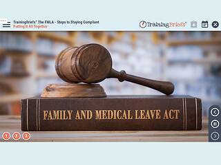 TrainingBriefs® The FMLA - Steps to Staying Compliant